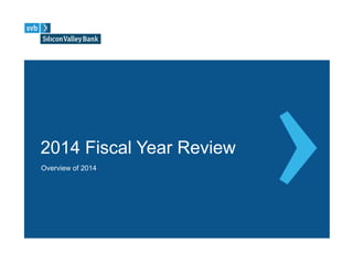 Overview of 2014
2014 Fiscal Year Review
 