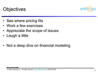 Pricing, Business Models, and What Things are Worth