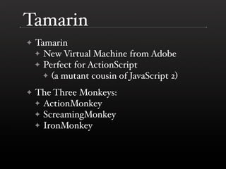 Tamarin And Ecmascript 4