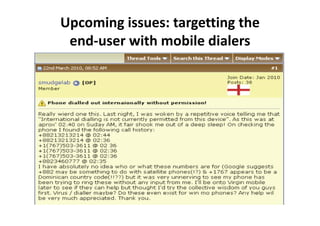 Upcoming issues: targetting the 
 end‐user with mobile dialers
   d       ih     bil di l
 