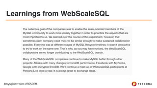 #mysqldevroom #FOSDEM
Learnings from WebScaleSQL
 