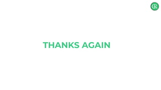 THANKS AGAIN
 
