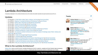 http://lambda-architecture.net
 