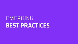 EMERGING 
BEST PRACTICES
 