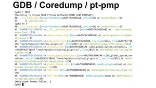 GDB / Coredump / pt-pmp
 