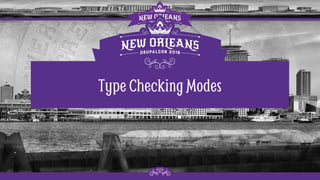 TypeCheckingModes
 