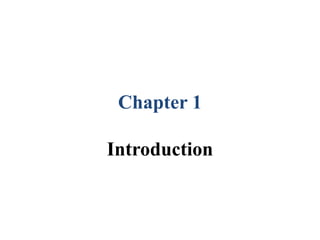 Chapter 1
Introduction
 