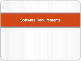 Software Requirements
 
