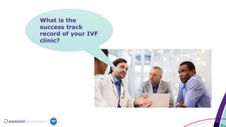 What is the
success track
record of your IVF
clinic?
 