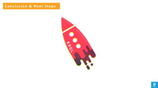 Conclusion & Next Steps
 