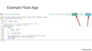 Example Flask App
Vincent Claes
 