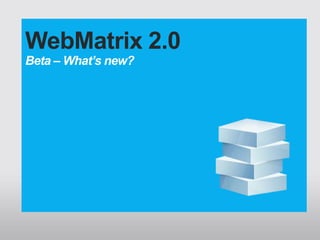 WebMatrix 2.0
 