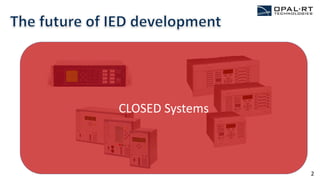 2
CLOSED Systems
 