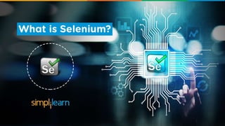 What Is Selenium? | Selenium Basics For Beginners | Introduction To Selenium | Selenium |Simplilearn