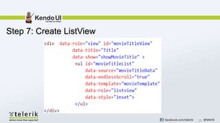 facebook.com/telerik @telerik
Step 7: Create ListView
 