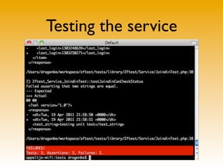 Testing the service
 