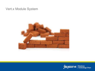 Vert.x Module System 
 