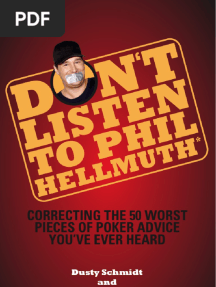Dusty Schmidt - Don't Listen To Phil Hellmuth