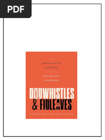 Dogwhistles And Figleaves How Manipulative Language Spreads Racism And Falsehood 1st Edition Saul instant download