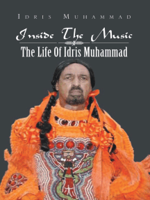 Inside the Music: the Life of Idris Muhammad: The Life of Idris Muhammad