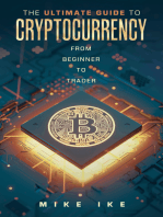 The Ultimate Guide to Cryptocurrency: From Beginner to Trader