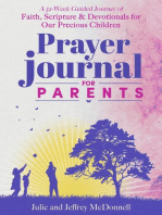 Prayer Journal for Parents: A 52-Week Guided Journey of Faith, Scripture & Devotionals for Our Precious Children
