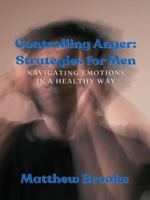 Controlling Anger: Navigating Emotions in a Healthy Way