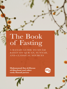The Book of Fasting: A Hanafi Guide to Siyām Based on Qur'an, Sunnah, and Classical Sources