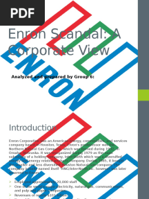 Enron Scandal: A Corporate View: Analyzed and Prepared by Group 6