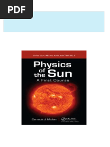 [Ebooks PDF] download Physics of the Sun A First Course 1st Edition Dermott J. Mullan full chapters