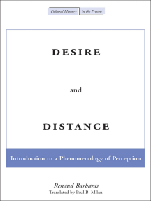 Desire and Distance: Introduction to a Phenomenology of Perception