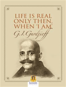 Life is real only then when “i am”: All and everything/third series