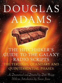 The Hitchhiker's Guide to the Galaxy Radio Scripts Volume 2: The Tertiary, Quandary and Quintessential Phases