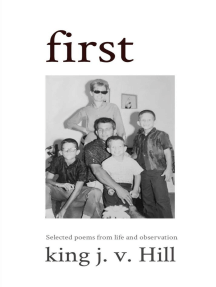first: Selected poems from life and observation.