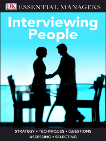 DK Essential Managers: Interviewing People: Strategy, Techniques, Questions, Assessing, Selecting