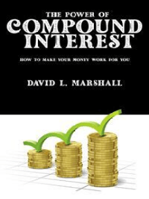 The Power of Compound Interest - How to Make Your Money Work for You