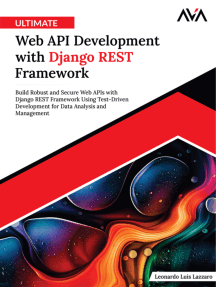 Ultimate Web API Development with Django REST Framework: Build Robust and Secure Web APIs with Django REST Framework Using Test-Driven Development for Data Analysis and Management