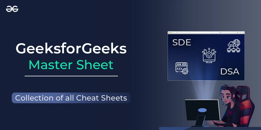 GeeksforGeeks Master Sheet - List of all Cheat Sheets