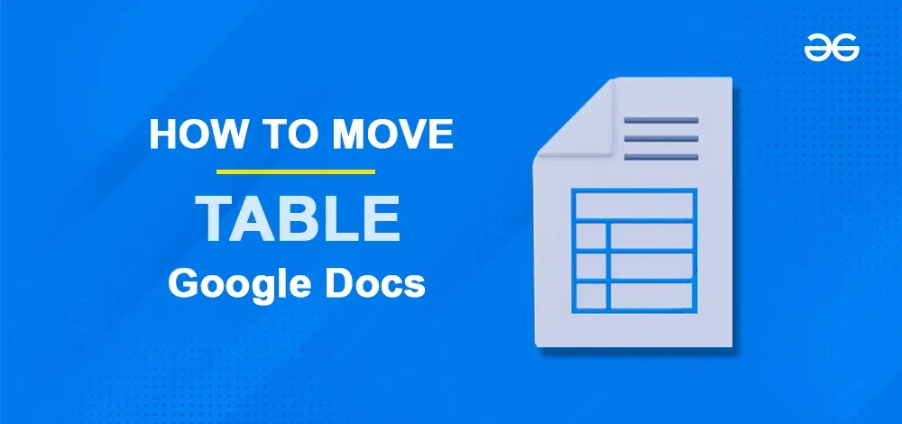 How to Move a Table in Google Docs